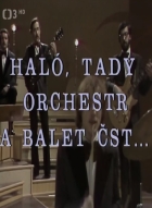 TV program: Haló, tady Orchestr a balet ČST